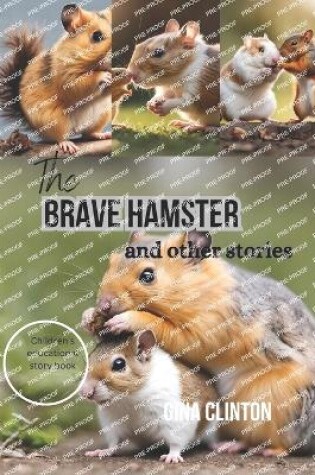 Cover of The Brave Hamster and other stories