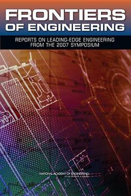 Book cover for Frontiers of Engineering: Reports on Leading-Edge Engineering from the 2007 Symposium
