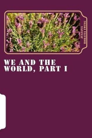 Cover of We and the World, Part I