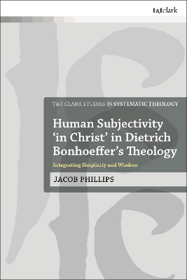 Book cover for Human Subjectivity 'in Christ' in Dietrich Bonhoeffer's Theology