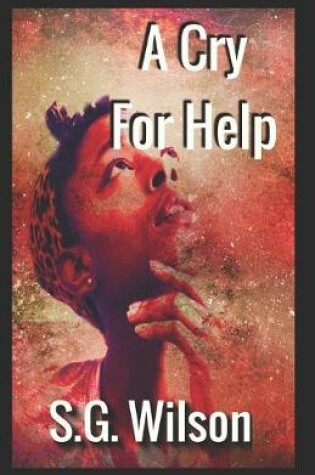 Cover of A Cry For Help