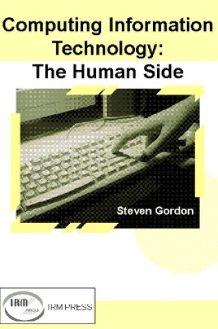 Cover of Computing Information Technology: The Human Side