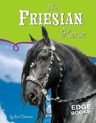 Cover of The Friesian Horse