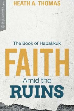 Cover of Faith Amid the Ruins