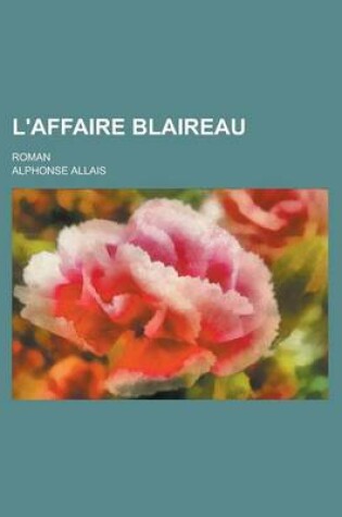 Cover of L'Affaire Blaireau; Roman