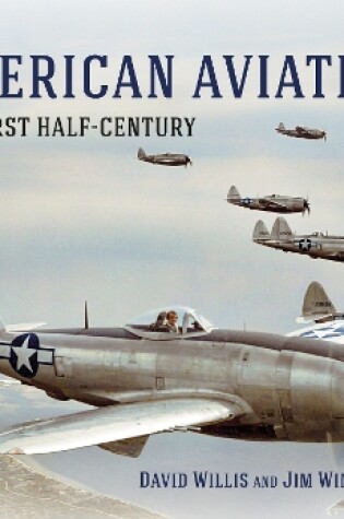 Cover of American Aviation: The First Half Century