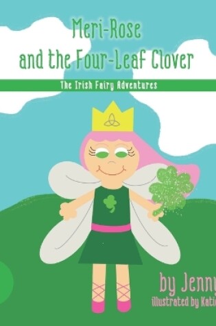 Cover of Meri-Rose and the Four-Leaf Clover