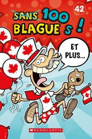 Cover of 100 Blagues! Et Plus... N? 42