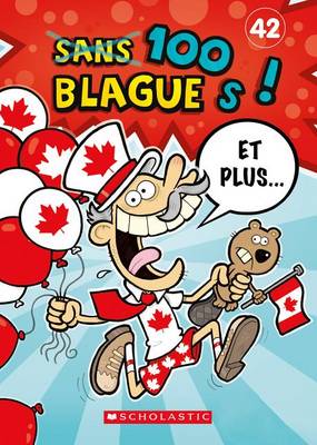 Cover of 100 Blagues! Et Plus... N? 42