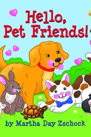 Cover of Hello, Pet Friends!