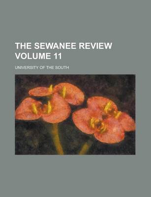 Book cover for The Sewanee Review Volume 11