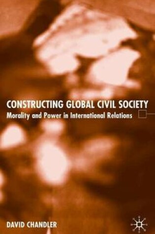 Cover of Constructing Global Civil Society