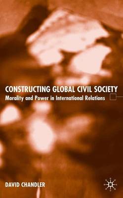 Book cover for Constructing Global Civil Society