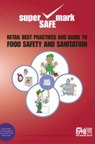 Cover of Retail Best Practices and Guide to Food Safety and Sanitation