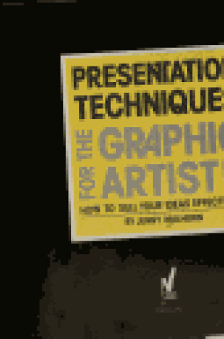 Cover of Presentation Techniques for the Graphic Artist