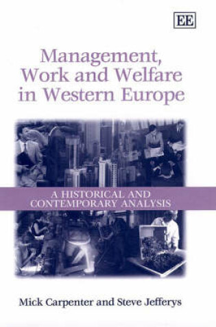 Cover of Management, Work and Welfare in Western Europe