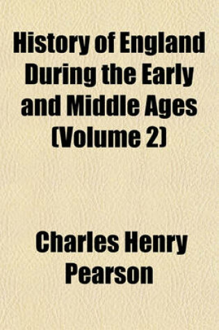 Cover of History of England During the Early and Middle Ages