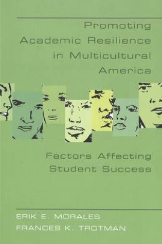 Cover of Promoting Academic Resilience in Multicultural America