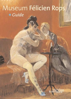 Book cover for Museum Felicien Rops: Guide