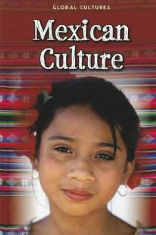 Cover of Mexican Culture (Global Cultures)