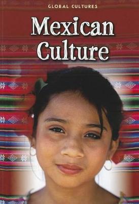 Book cover for Mexican Culture (Global Cultures)