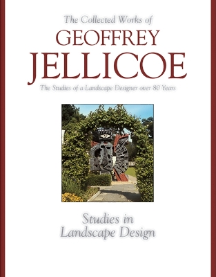 Book cover for Geoffrey Jellicoe (vol Iii) : the Studies of a Landscape Designer Over 80 Years