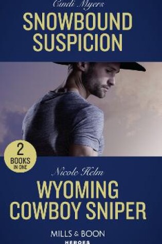 Cover of Snowbound Suspicion / Wyoming Cowboy Sniper