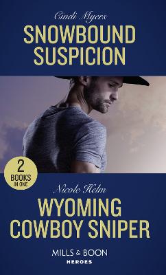 Book cover for Snowbound Suspicion / Wyoming Cowboy Sniper