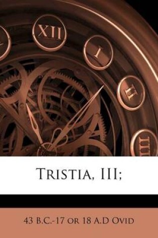 Cover of Tristia, III;