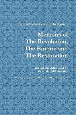 Book cover for Memoirs of the Revolution, the Empire and the Restoration