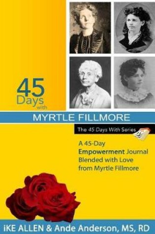 Cover of 45 Days with Myrtle Fillmore