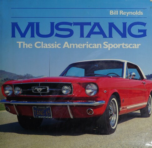 Book cover for Mustang: Classic American Sportscar