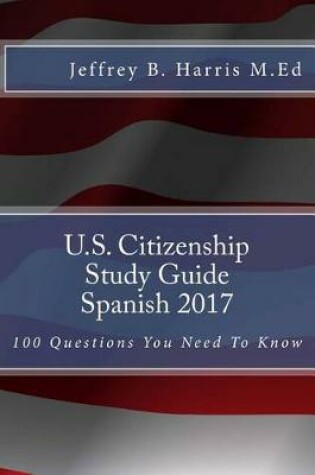 Cover of U.S. Citizenship Study Guide - Spanish