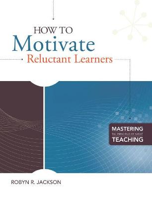 Book cover for How to Motivate Reluctant Learners