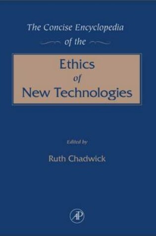 Cover of The Concise Encyclopedia of the Ethics of New Technologies