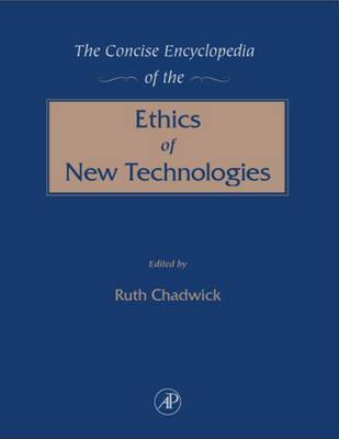 Cover of The Concise Encyclopedia of the Ethics of New Technologies