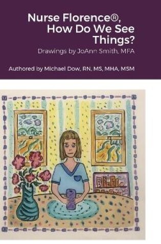 Cover of Nurse Florence(R), How Do We See Things?