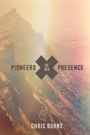 Cover of Pioneers of His Presence