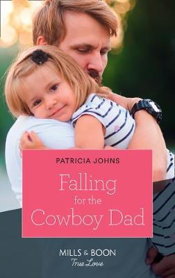 Book cover for Falling For The Cowboy Dad