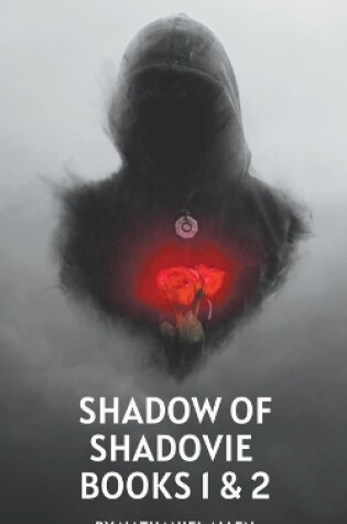 Cover of Shadow Of Shadovia Books 1 & 2