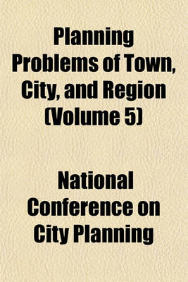 Book cover for Planning Problems of Town, City, and Region (Volume 5)