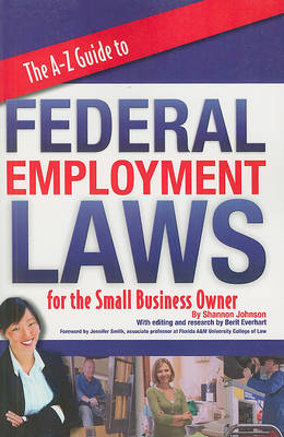 Book cover for The A-Z Guide to Federal Employment Laws for the Small Business Owner
