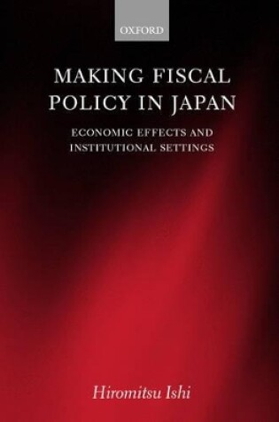 Cover of Making Fiscal Policy in Japan