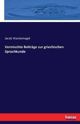 Book cover for Vermischte Beiträge zur griechischen Sprachkunde