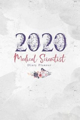 Book cover for 2020 Medical Scientist Diary Planner