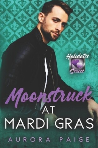 Cover of Moonstruck at Mardi Gras