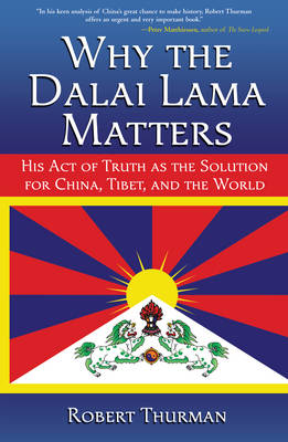 Book cover for Why the Dalai Lama Matters