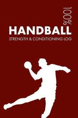 Cover of Handball Strength and Conditioning Log