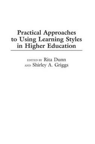 Cover of Practical Approaches to Using Learning Styles in Higher Education