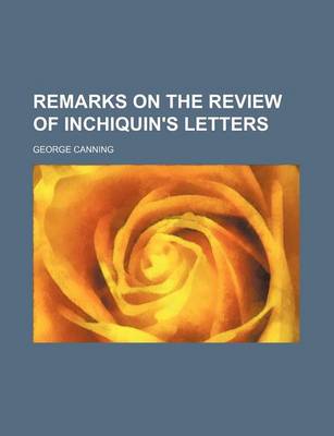 Book cover for Remarks on the Review of Inchiquin's Letters